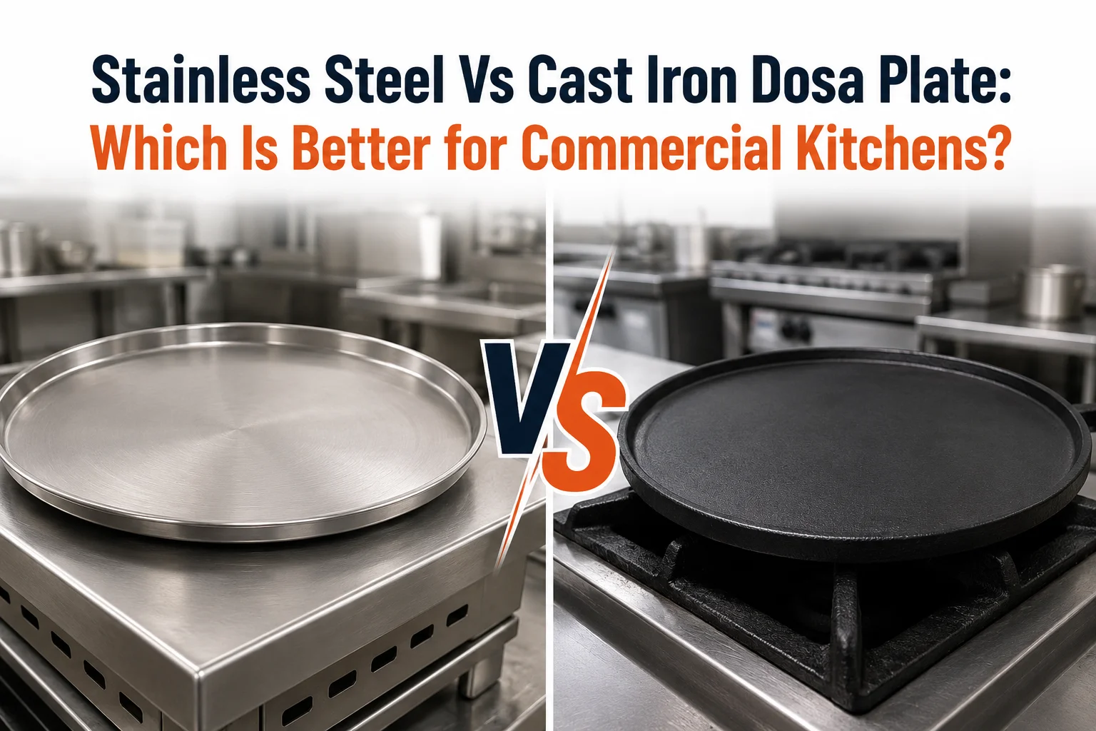 Stainless Steel Vs Cast Iron Dosa Plate